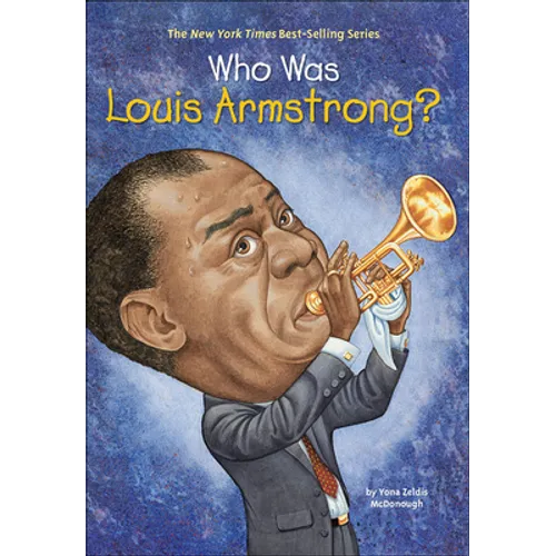 Who Was Louis Armstrong?