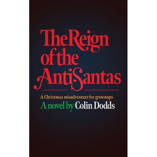 The Reign of the Anti-Santas