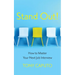 Stand Out: How To Master Your Next Job Interview