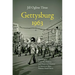 Gettysburg 1963: Civil Rights, Cold War Politics, and Historical Memory in America's Most Famous Small Town