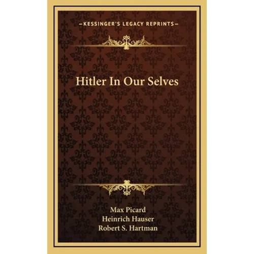 Hitler In Our Selves