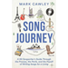 Song Journey: A Hit Songwriter's Guide Through the Process, the Perils, and the Payoff of Writing Songs for a Living