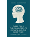 Three Girls, The Daughters of Fatback and the Okra Thief: Alchemizing Trauma