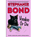Voodoo or Die