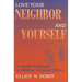 Love Your Neighbor and Yourself: A Jewish Approach to Modern Personal Ethics