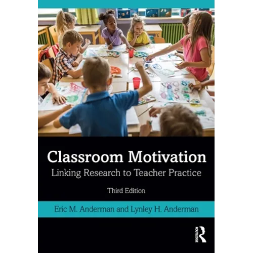 Classroom Motivation: Linking Research to Teacher Practice