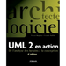 UML 2 en action: De l'analyse des besoins à la conception