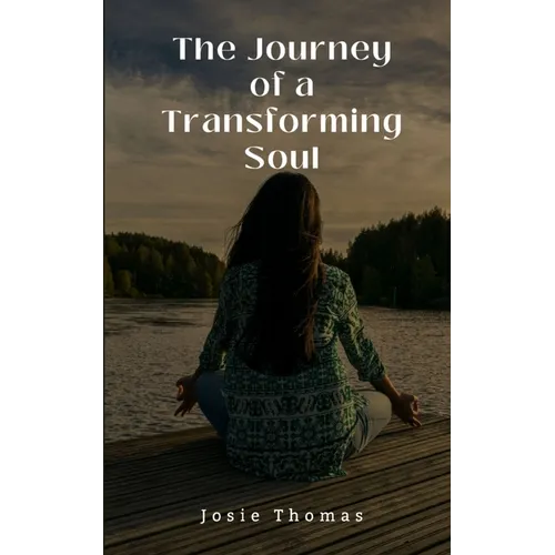 The Journey of a Transforming Soul