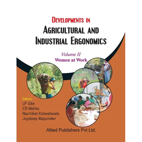 Developments in Agricultural and Industrial Ergonomics (Women at Work, Vol. 2) - Paperback