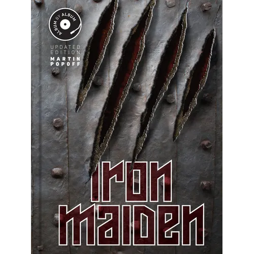 Iron Maiden: Album by Album, Updated Edition