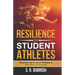 Resilience for Student Athletes: Empowering Student Athletes to Soar Beyond Adversity