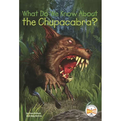 What Do We Know about the Chupacabra?