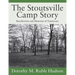 The Stoutsville Camp Story: Recollections and Memories of Yesteryears