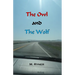The Owl and the Wolf