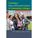 Creating a Data-Informed Culture in Community Colleges: A New Model for Educators