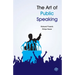 The Art of Public Speaking