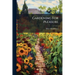 Gardening For Pleasure
