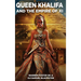 Queen Khalifa AND THE EMPIRE OF XI