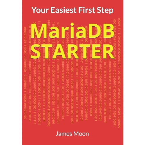 MariaDB STARTER: Your Easiest First Step