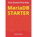 MariaDB STARTER: Your Easiest First Step