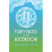Forty Facets of the Ascension
