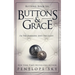 Buttons and Grace