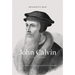 John Calvin: For a New Reformation (Afterword by R. C. Sproul)