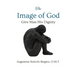 The Image of God: Give Man His Dignity