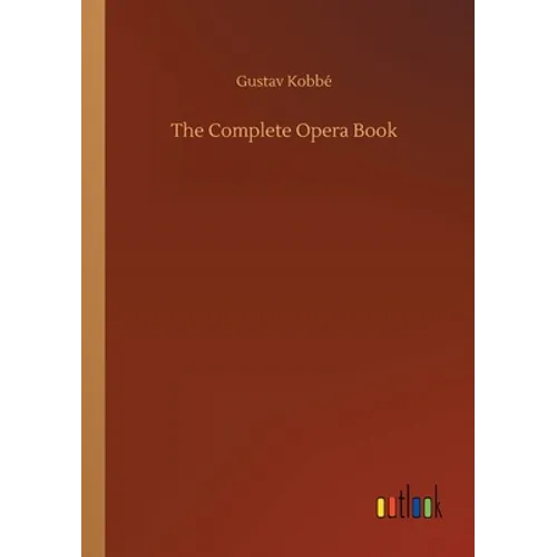 The Complete Opera Book