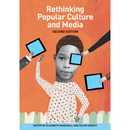 Rethinking Popular Culture and Media