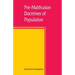 Pre-Malthusian doctrines of population: a study in the history of economic theory