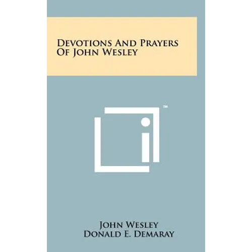 Devotions And Prayers Of John Wesley
