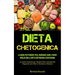 Dieta Chetogenica: La guida per perdere peso, mangiare sano e vivere meglio con la dieta chetogenica vegetariana (La Guida Completa per Perdere Peso V