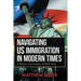 Navigating US Immigration in Modern Times: A Review and Analysis of Work Visas