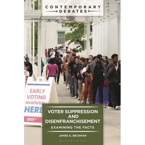 Voter Suppression and Disenfranchisement: Examining the Facts