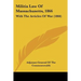 Militia Law Of Massachusetts, 1866: With The Articles Of War (1866)