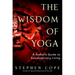 The Wisdom of Yoga: A Seeker's Guide to Extraordinary Living