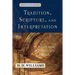 Tradition, Scripture, and Interpretation: A Sourcebook of the Ancient Church