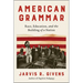 American Grammar: Race, Education, and the Building of a Nation