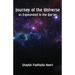 Journey of the Universe as Expounded in the Qur'an