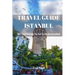 Travel Guide Istanbul 2023: 40 Cool Things To See & Do in Istanbul