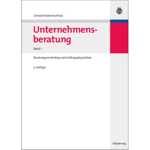 Unternehmensberatung, Band 1, Unternehmensberatung