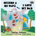Quiero a mi Papá I Love My Dad: Spanish English Bilingual Book