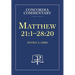 Matthew 21:1-28:20 - Concordia Commentary