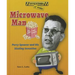Microwave Man: Percy Spencer and His Sizzling Invention