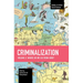 Criminalization Vol. II: Where Do We Go from Here?