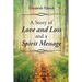 A Story of Love, Loss, and a Spirit Message