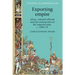 Exporting Empire: Africa, Colonial Officials and the Construction of the British Imperial State, C.1900-39