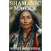 Shamanic Magick