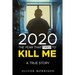 2020 The year that tried to kill me